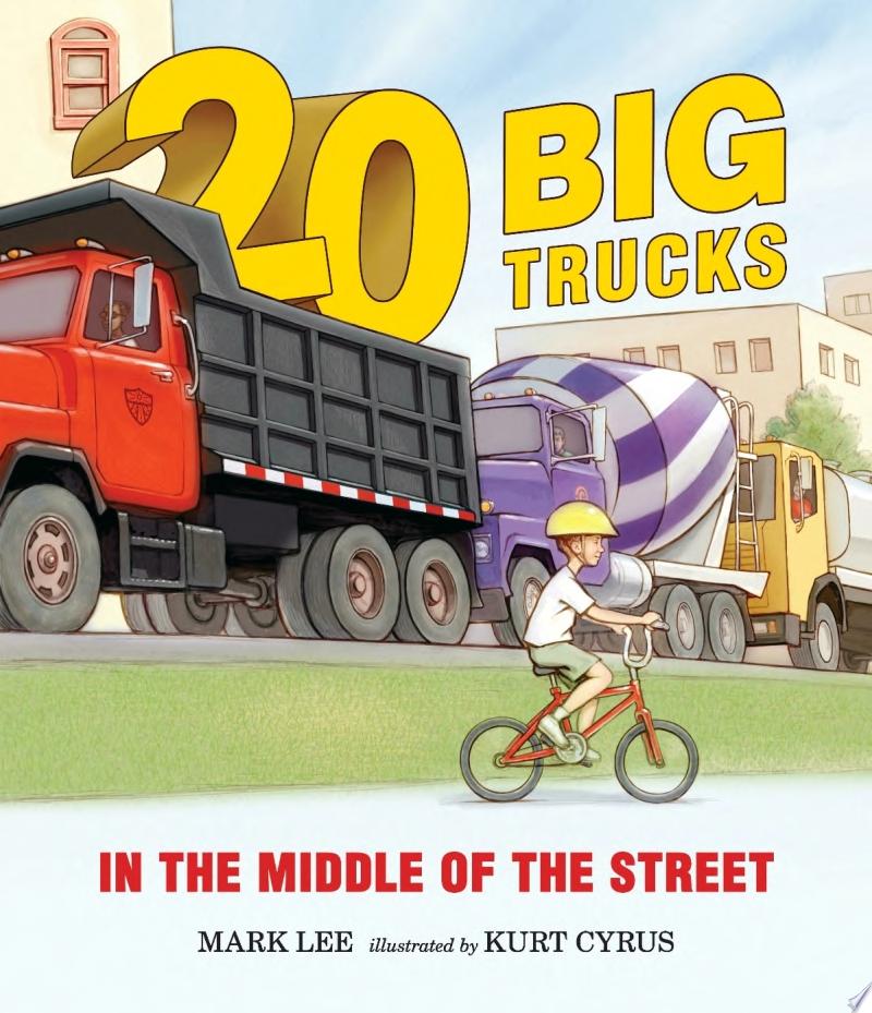 Image for "Twenty Big Trucks in the Middle of the Street"