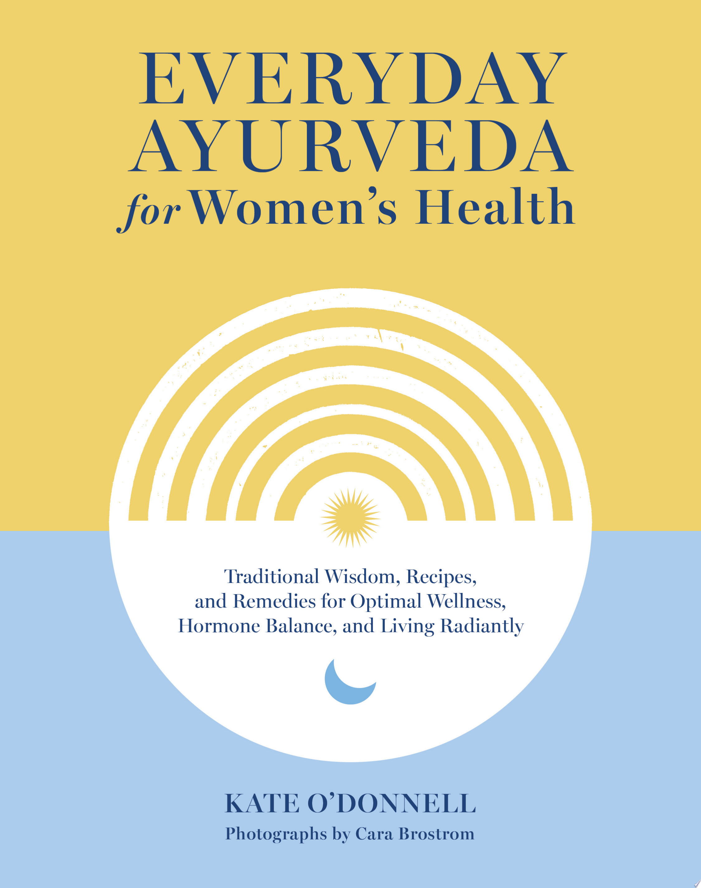 Image for "Everyday Ayurveda for Women&#039;s Health"