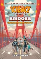 Cover of book Science Comics: Bridges- Engineering Masterpieces