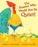Image for "The Rooster who Would Not be Quiet!"