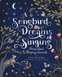 Image for "A Songbird Dreams of Singing"