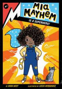 Image for "Mia Mayhem Is A Superhero!"