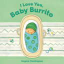 Image for "I Love You, Baby Burrito"