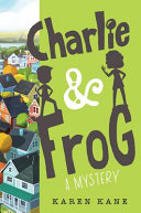 Image for "Charlie and Frog (A Charlie and Frog book)"