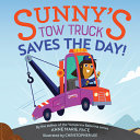 Image for "Sunny&#039;s Tow Truck Saves the Day!"