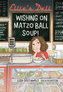 Image for "Ellie&#039;s Deli: Wishing on Matzo Ball Soup!"