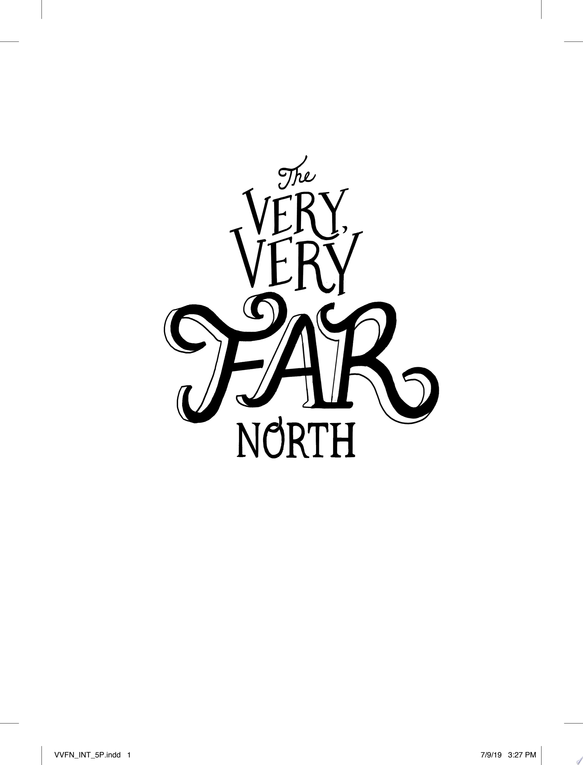 Image for "The Very, Very Far North"