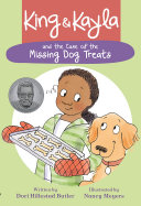 Image for "King &amp; Kayla and the Case of the Missing Dog Treats"