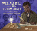Image for "William Still and His Freedom Stories"
