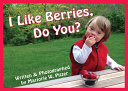 Image for "I Like Berries, Do You?"