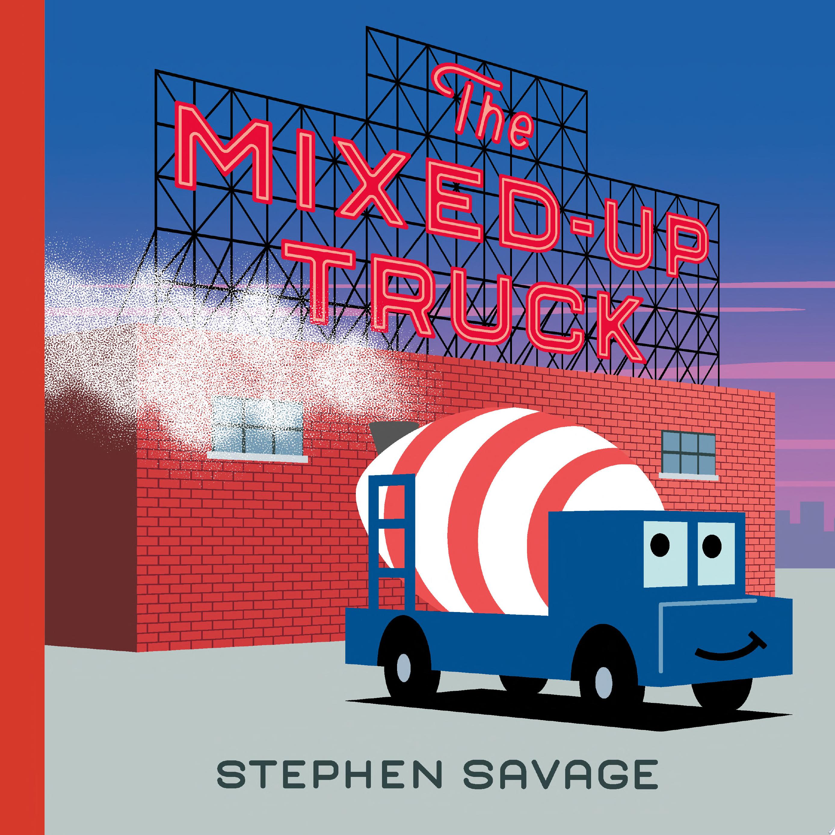 Image for "The Mixed-Up Truck"