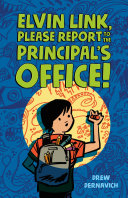 Image for "Elvin Link, Please Report to the Principal&#039;s Office!"