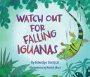 Image for "Watch Out for Falling Iguanas"