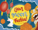 Image for "Our Moon Festival"