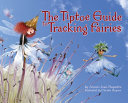 Image for "The Tiptoe Guide to Tracking Fairies"