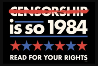 Censorship is so 1984 read for your rights