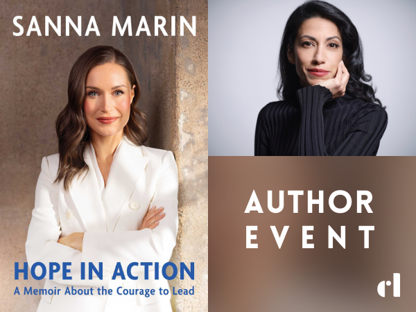 Sanna Marin's book cover Hope in Action. Portrait of Huma Abedin and the title Author Event.
