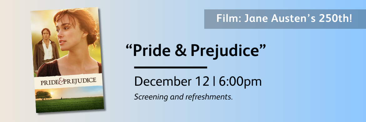 Movie: Pride and prejudice december 12