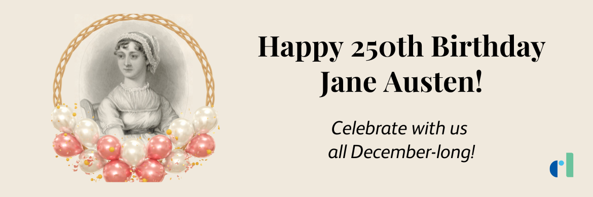 Happy 250th Birthday Jane Austen! celebrate with us all month long