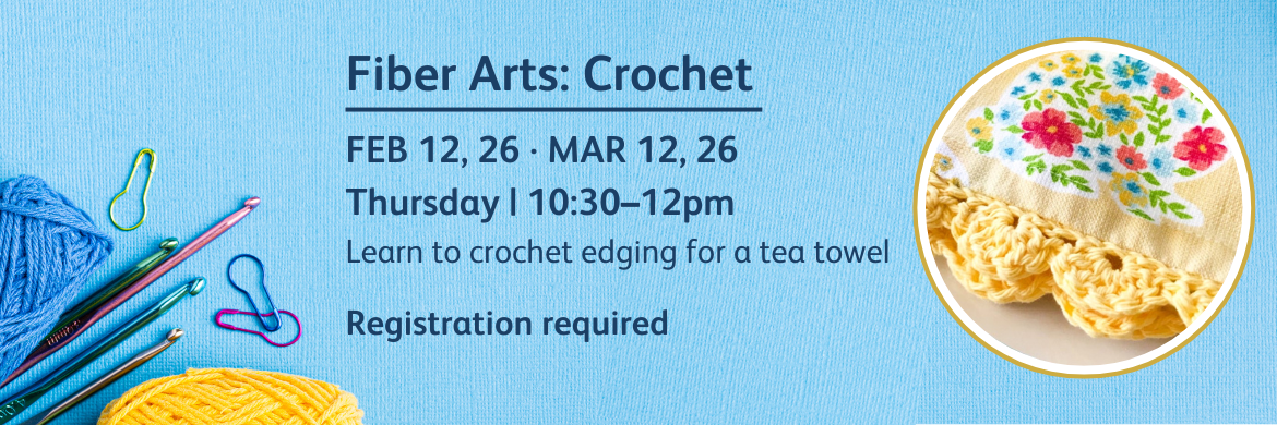 Fiber Arts crochet series february 12