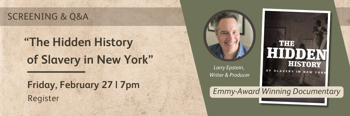 Hidden history of slavery documentary and Q&A