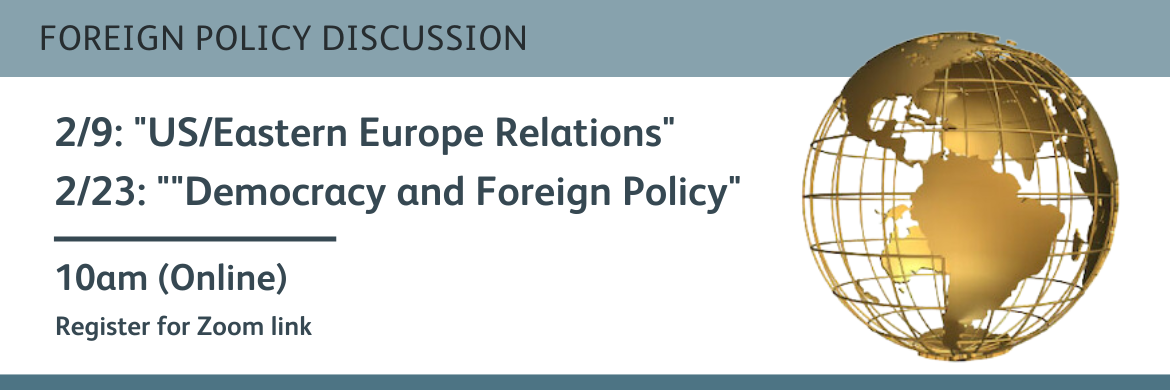 Foreign policy discussion group February 9 and 23 