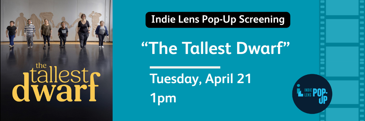 Tallest Dwarf April 21 Screening